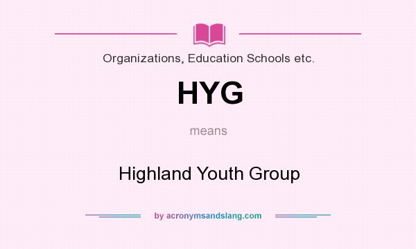 What does HYG mean? It stands for Highland Youth Group