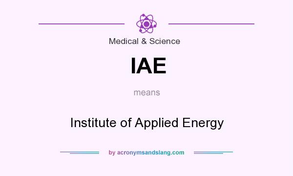 What does IAE mean? It stands for Institute of Applied Energy