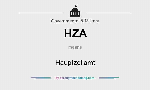 What does HZA mean? It stands for Hauptzollamt