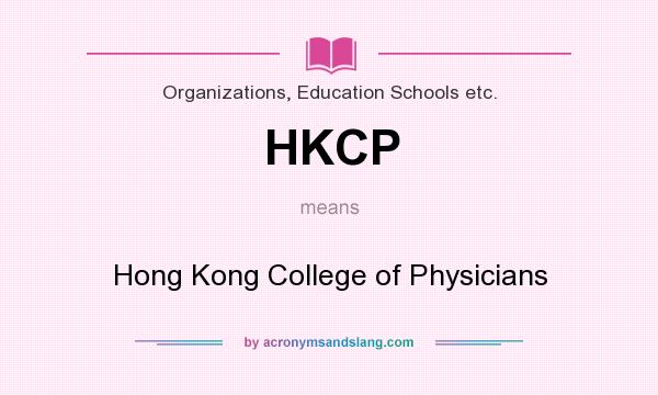 What does HKCP mean? It stands for Hong Kong College of Physicians