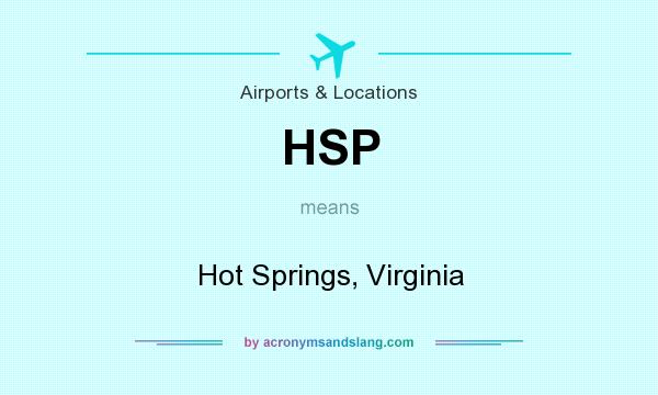What does HSP mean? It stands for Hot Springs, Virginia