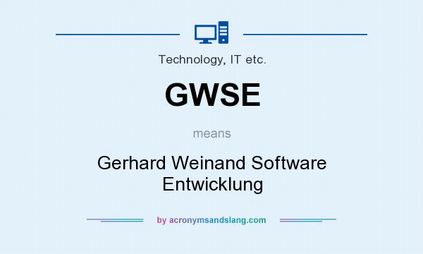What does GWSE mean? It stands for Gerhard Weinand Software Entwicklung