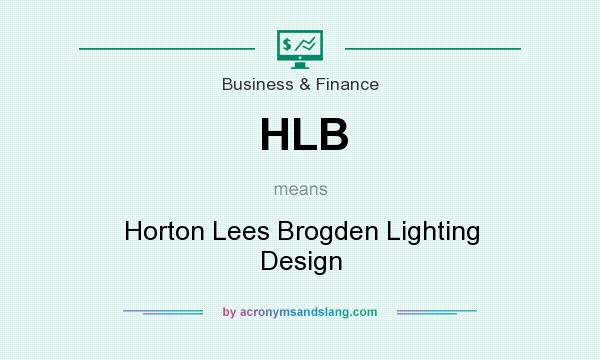 What does HLB mean? It stands for Horton Lees Brogden Lighting Design