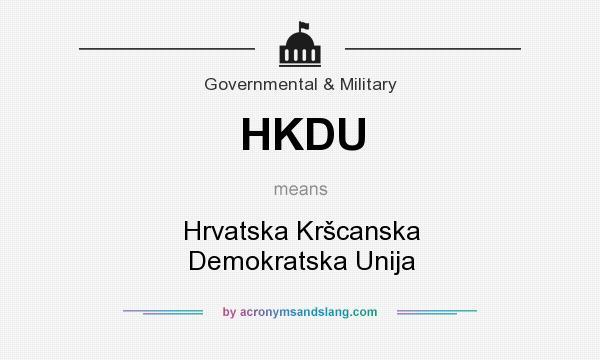 What does HKDU mean? It stands for Hrvatska Kršcanska Demokratska Unija