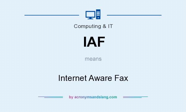 What does IAF mean? It stands for Internet Aware Fax
