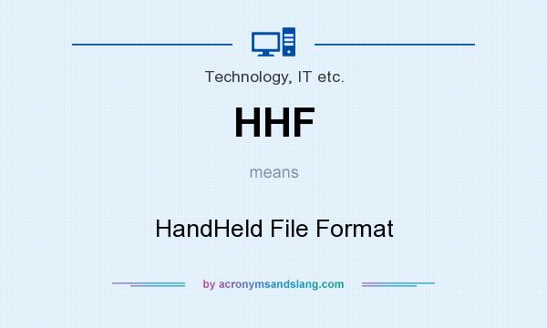 What does HHF mean? It stands for HandHeld File Format