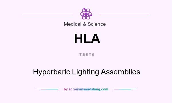 What does HLA mean? It stands for Hyperbaric Lighting Assemblies
