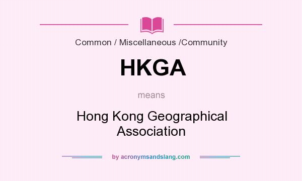 What does HKGA mean? It stands for Hong Kong Geographical Association