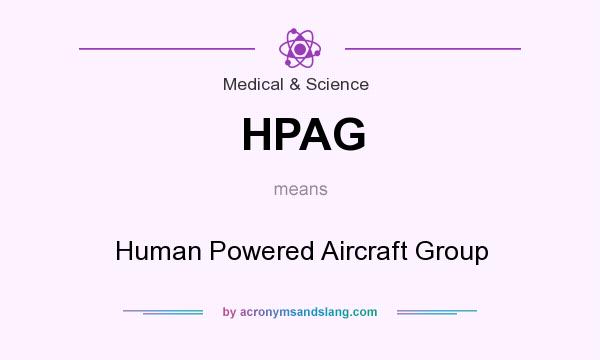 What does HPAG mean? It stands for Human Powered Aircraft Group