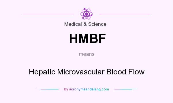 What does HMBF mean? It stands for Hepatic Microvascular Blood Flow