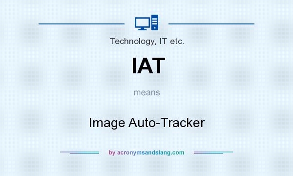 What does IAT mean? It stands for Image Auto-Tracker