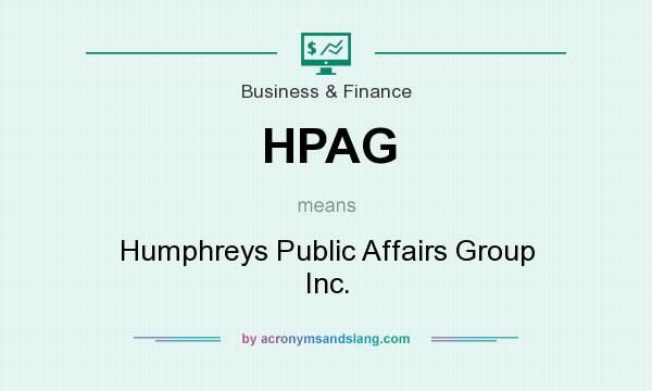 What does HPAG mean? It stands for Humphreys Public Affairs Group Inc.