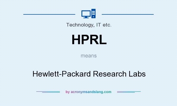 What does HPRL mean? It stands for Hewlett-Packard Research Labs