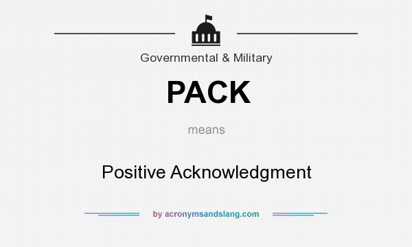 What does PACK mean? It stands for Positive Acknowledgment