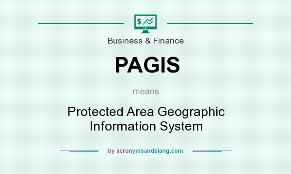What does PAGIS mean? It stands for Protected Area Geographic Information System