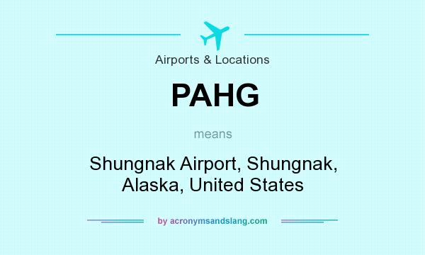 What does PAHG mean? It stands for Shungnak Airport, Shungnak, Alaska, United States