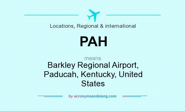 What does PAH mean? It stands for Barkley Regional Airport, Paducah, Kentucky, United States
