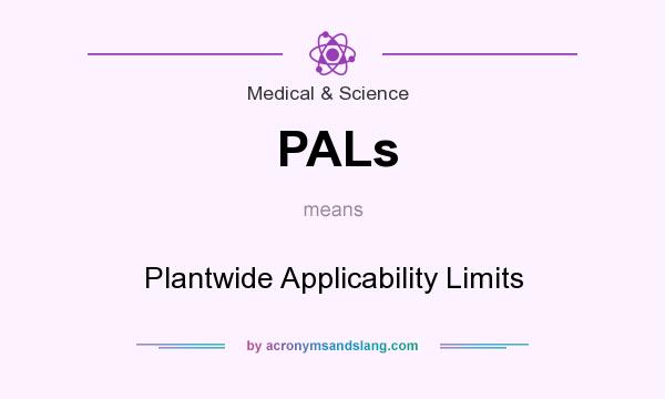 What does PALs mean? It stands for Plantwide Applicability Limits