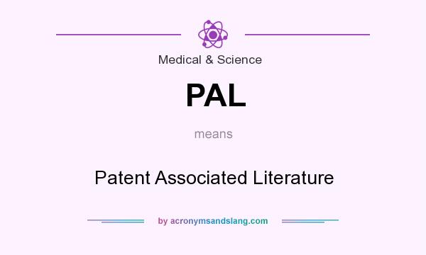 What does PAL mean? It stands for Patent Associated Literature