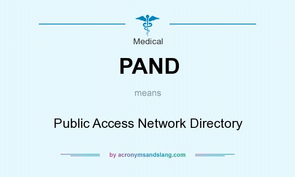 What does PAND mean? It stands for Public Access Network Directory