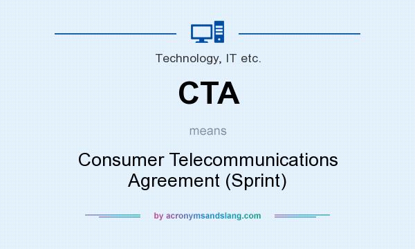 What does CTA mean? It stands for Consumer Telecommunications Agreement (Sprint)