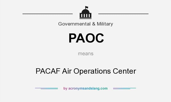 What does PAOC mean? It stands for PACAF Air Operations Center