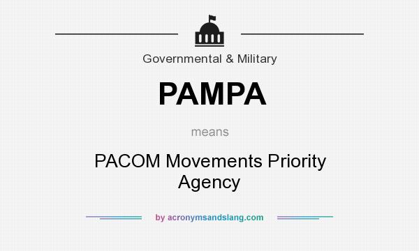 What does PAMPA mean? It stands for PACOM Movements Priority Agency