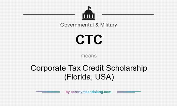 What does CTC mean? It stands for Corporate Tax Credit Scholarship (Florida, USA)