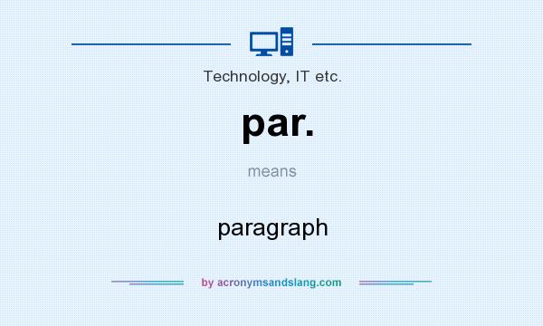 What does par. mean? It stands for paragraph