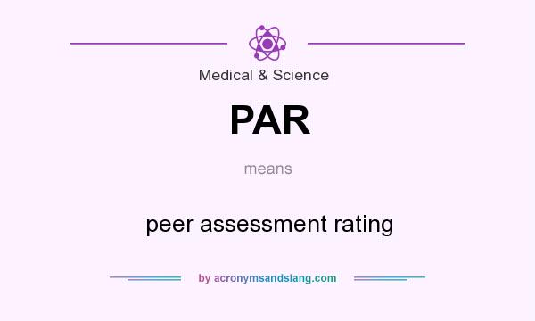 What does PAR mean? It stands for peer assessment rating