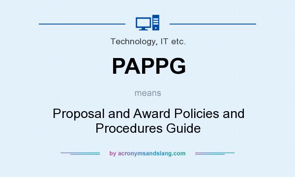 What does PAPPG mean? It stands for Proposal and Award Policies and Procedures Guide
