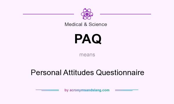 What does PAQ mean? It stands for Personal Attitudes Questionnaire