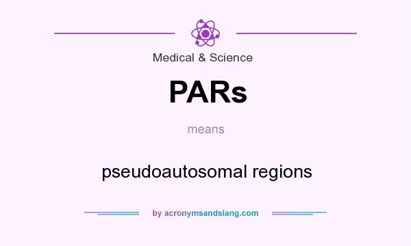 What does PARs mean? It stands for pseudoautosomal regions