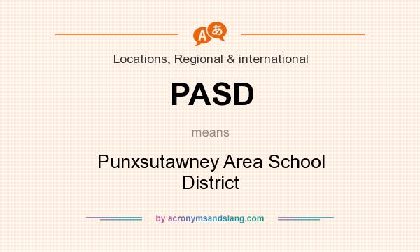 What does PASD mean? It stands for Punxsutawney Area School District