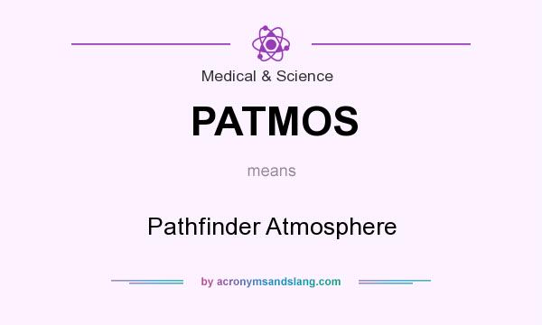 What does PATMOS mean? It stands for Pathfinder Atmosphere