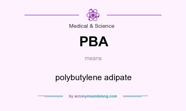 What does PBA mean? It stands for polybutylene adipate