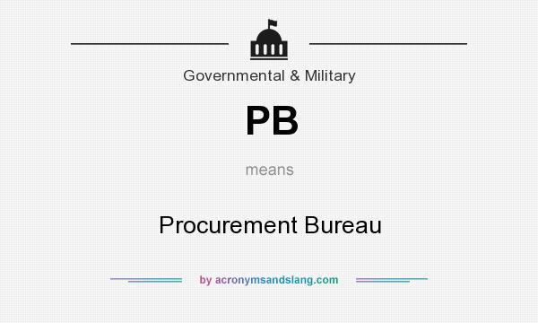 What does PB mean? It stands for Procurement Bureau