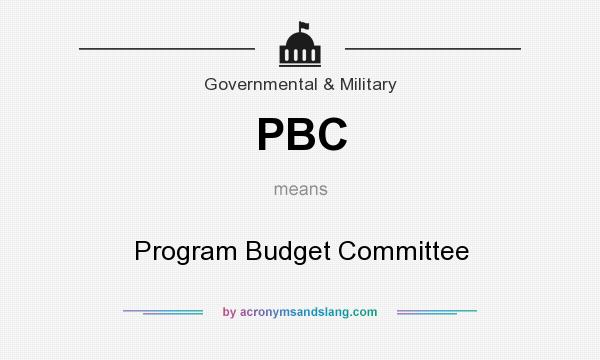 What does PBC mean? It stands for Program Budget Committee