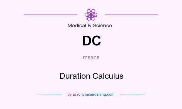 What does DC mean? It stands for Duration Calculus
