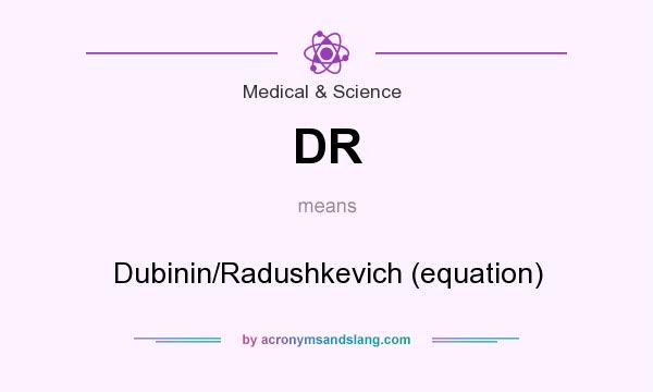 What does DR mean? It stands for Dubinin/Radushkevich (equation)