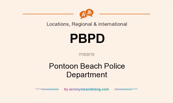 What does PBPD mean? It stands for Pontoon Beach Police Department