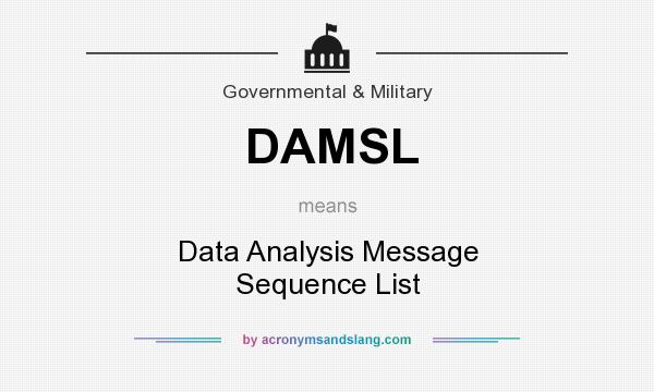 What does DAMSL mean? It stands for Data Analysis Message Sequence List