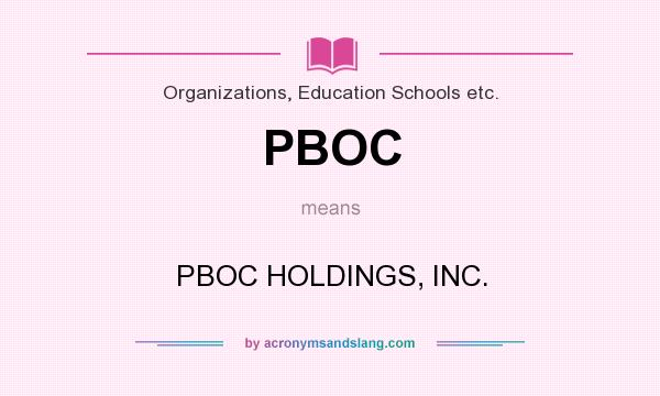 What does PBOC mean? It stands for PBOC HOLDINGS, INC.