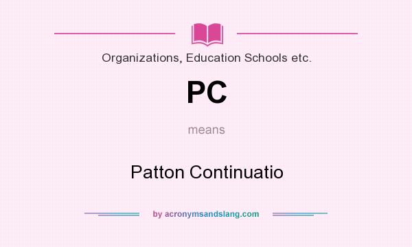 What does PC mean? It stands for Patton Continuatio