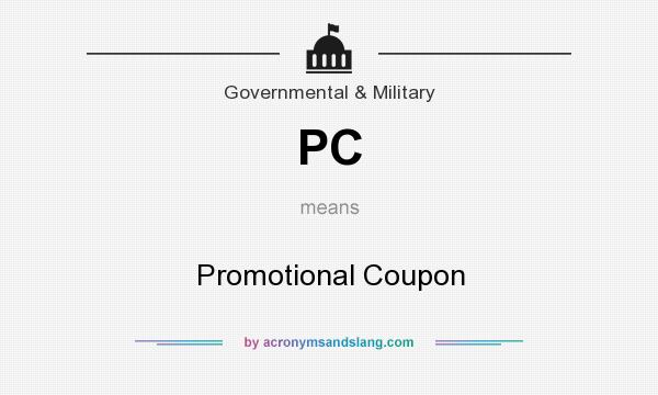 What does PC mean? It stands for Promotional Coupon