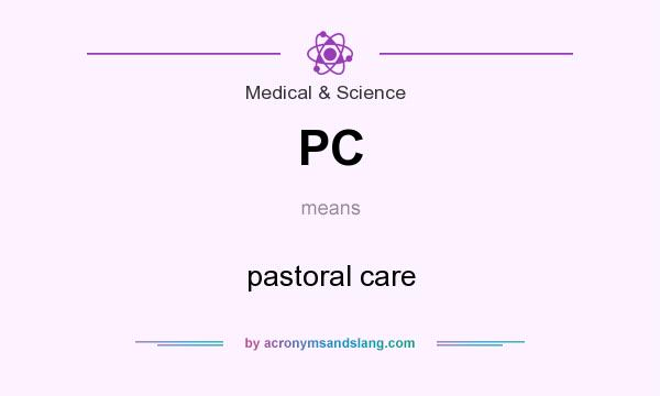 What does PC mean? It stands for pastoral care