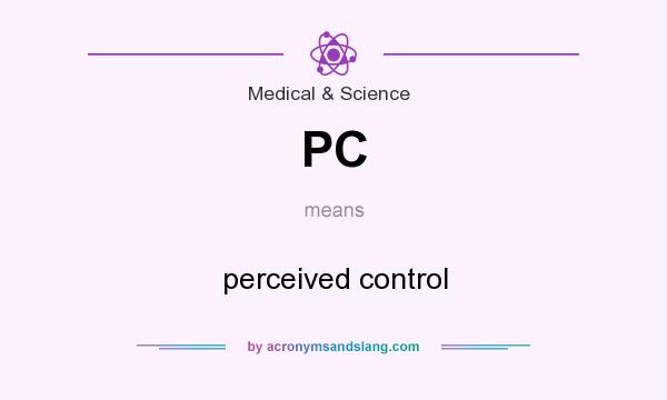 What does PC mean? It stands for perceived control
