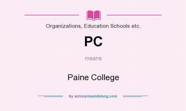 What does PC mean? It stands for Paine College