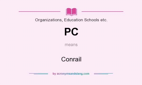 What does PC mean? It stands for Conrail