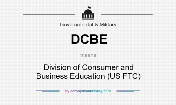 What does DCBE mean? It stands for Division of Consumer and Business Education (US FTC)